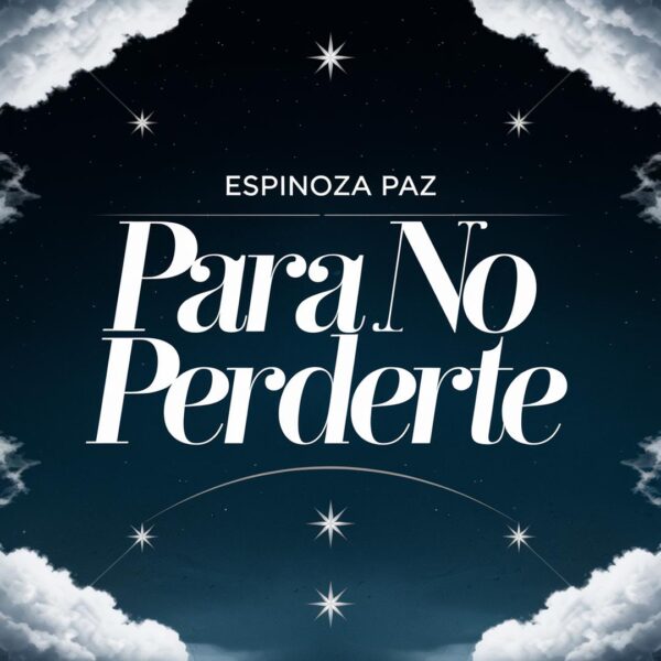 Espinoza Paz - Para No Perderte