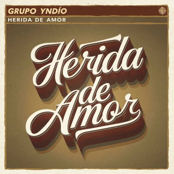 Grupo Yndio - Herida De Amor
