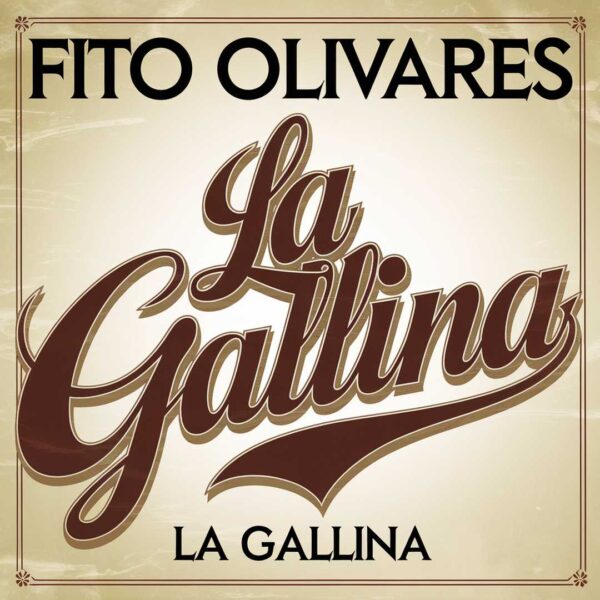 Fito Olivares - La Gallina