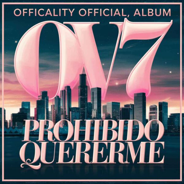 Ov7 - Prohibido Quererme