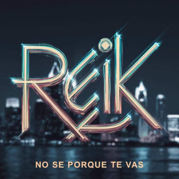 Reik - No Se Porque Te Vas