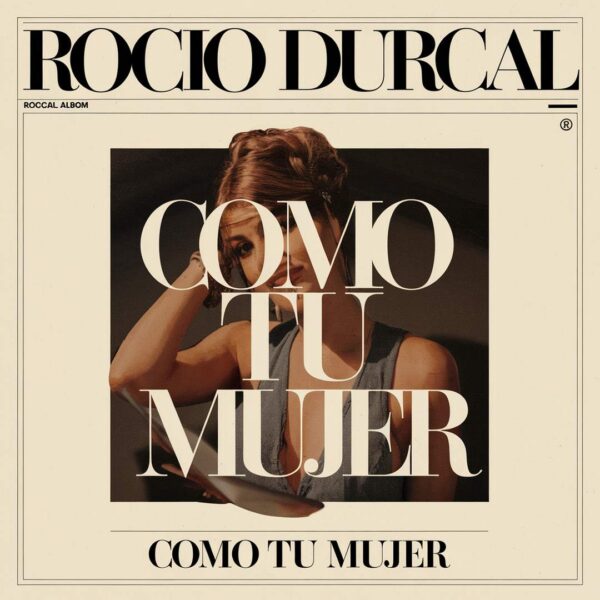 Rocio D≈ìrcal - Como Tu Mujer