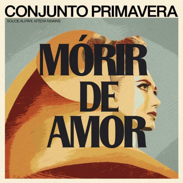 Conjunto Primavera - Morir De Amor