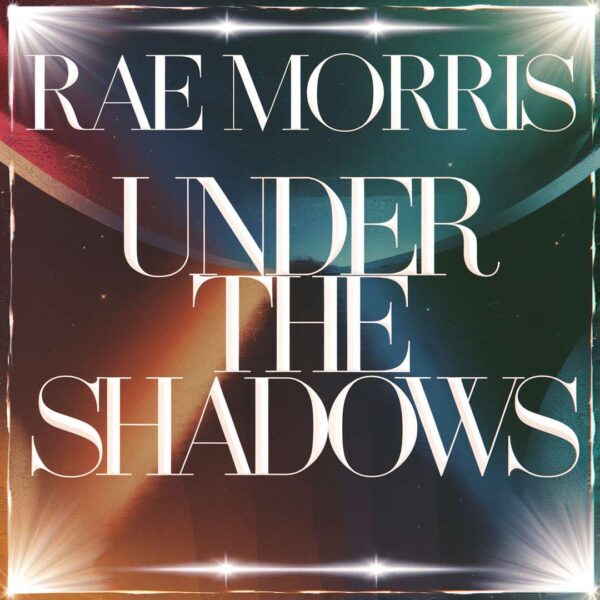 Rae Morris - Under The Shadows
