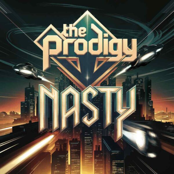 The Prodigy - Nasty