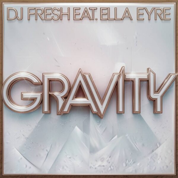 DJ Fresh - Gravity