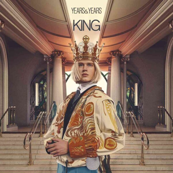 Years & Years - King