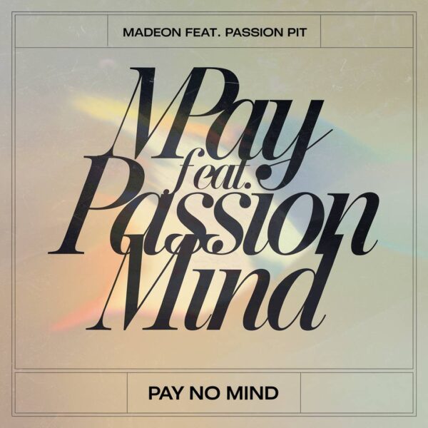 Madeon - Pay No Mind