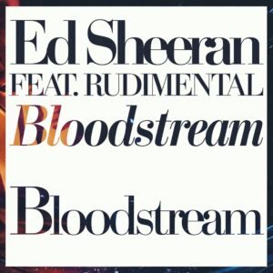 SF1115080 – Ed Sheeran Feat. Rudimental – Bloodstream