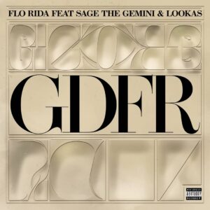 SF1115082 – Flo Rida Feat Sage The Gemini & Lookas – GDFR