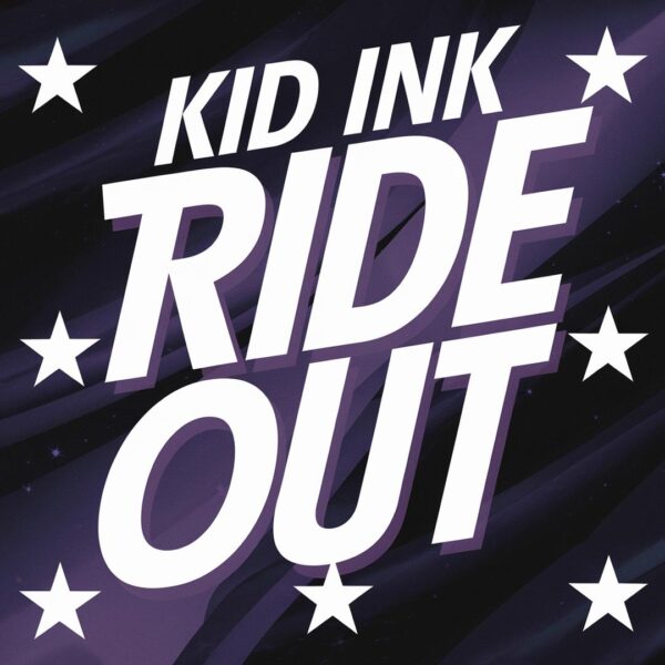 Kid Ink - Ride Out