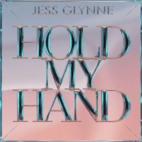 Jess Glynne - Hold My Hand