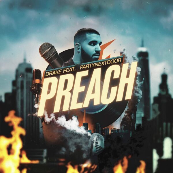 Drake - Preach