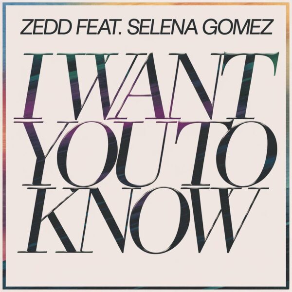 Zedd - I Want You To Know