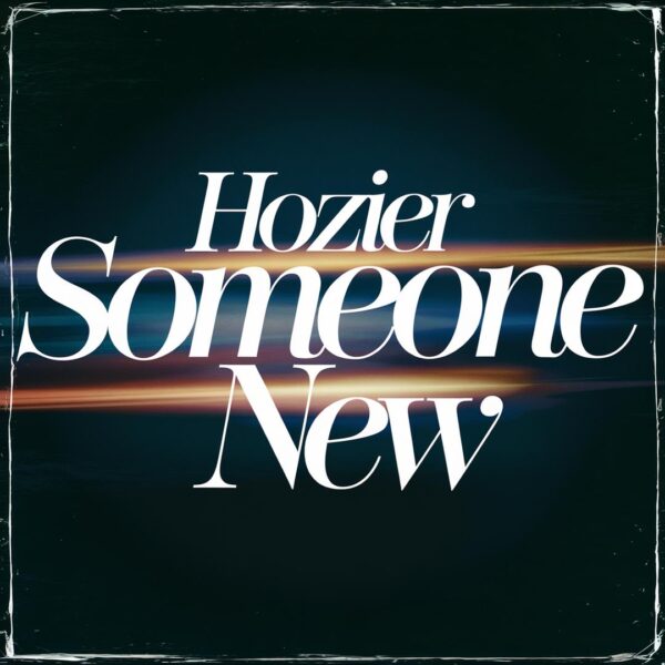 Hozier - Someone New