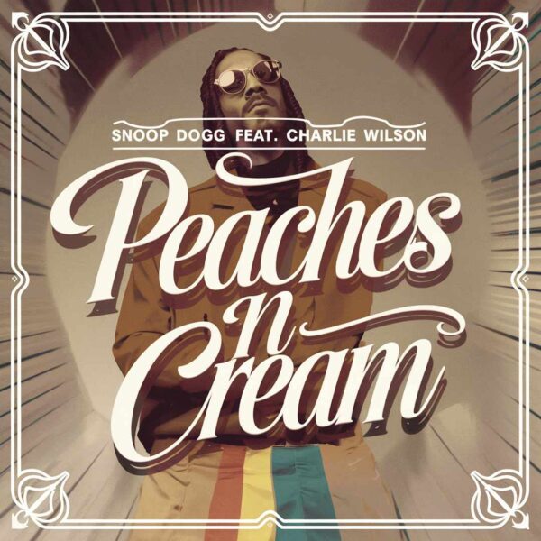 Snoop Dogg - Peaches N Cream