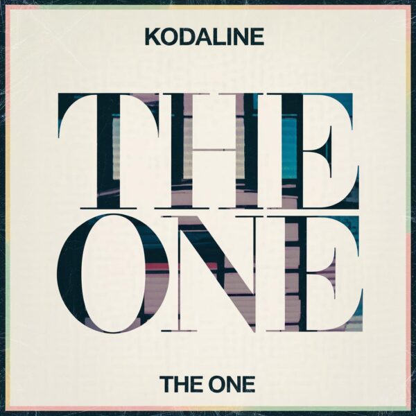 Kodaline - The One