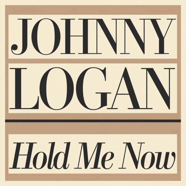 Johnny Logan - Hold Me Now