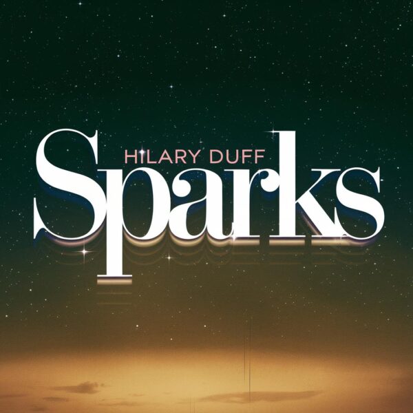 Hilary Duff - Sparks