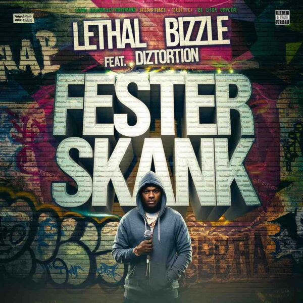 Lethal Bizzle - Fester Skank