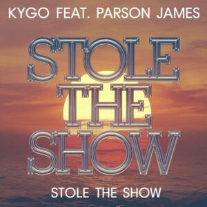 SF1115239 – Kygo Feat. Parson James – Stole The Show
