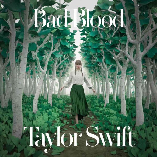 Taylor Swift - Bad Blood