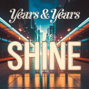 SF1115260 – Years & Years – Shine