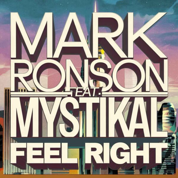 Mark Ronson - Feel Right