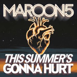 SF1115272 – Maroon 5 – This Summer’s Gonna Hurt
