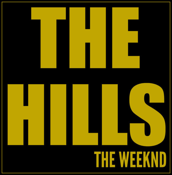 The Weeknd - The Hills