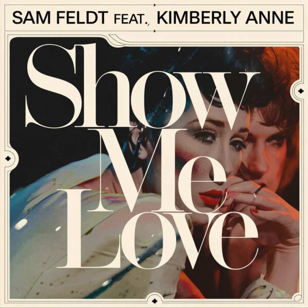 Sam Feldt - Show Me Love