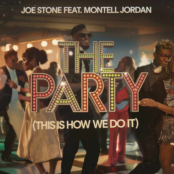 Joe Stone - The Party (This Is How We Do It)