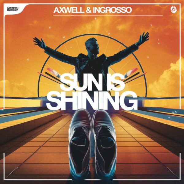 Axwell - Sun Is Shining