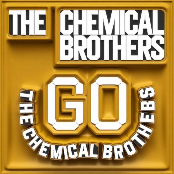 The Chemical Brothers - Go
