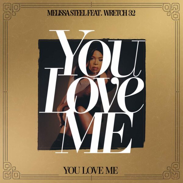 Melissa Steel - You Love Me