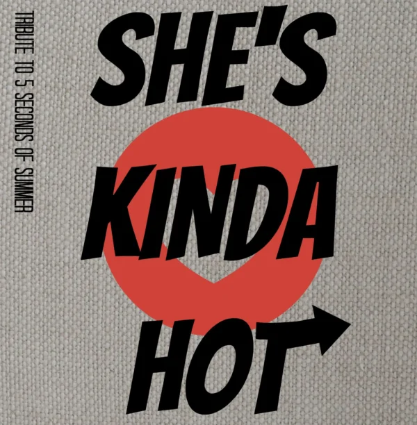 5 Seconds Of Summer - She's Kinda Hot