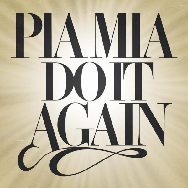 Pia Mia - Do It Again