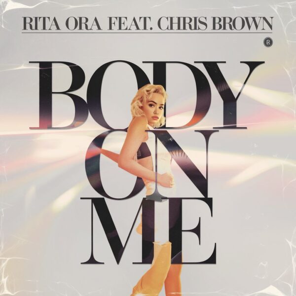 Rita Ora - Body On Me
