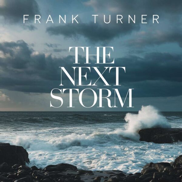 Frank Turner - The Next Storm