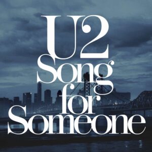 SF1115429 – U2 – Song For Someone