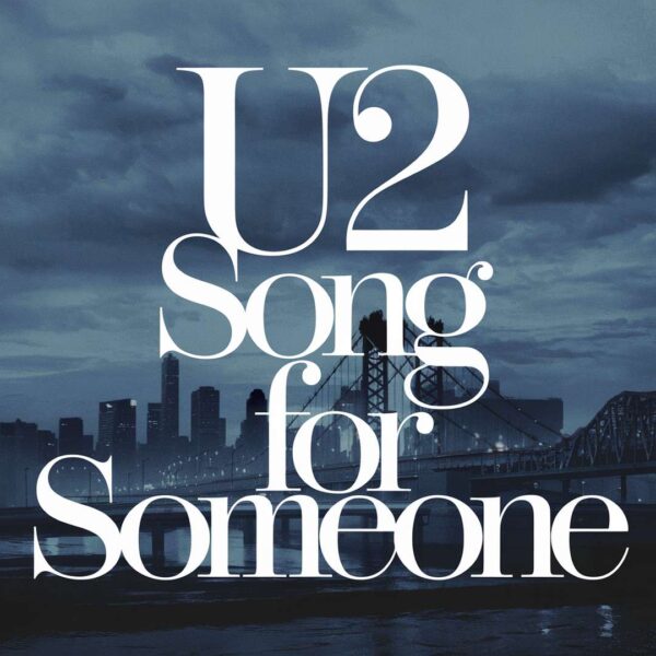 U2 - Song For Someone