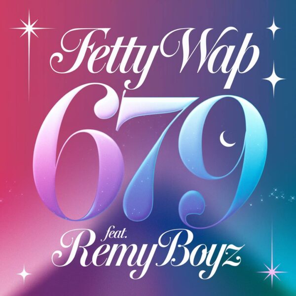 Fetty Wap - 679