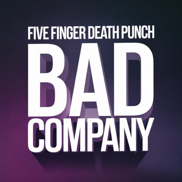Five Finger Death Punch - Bad Company