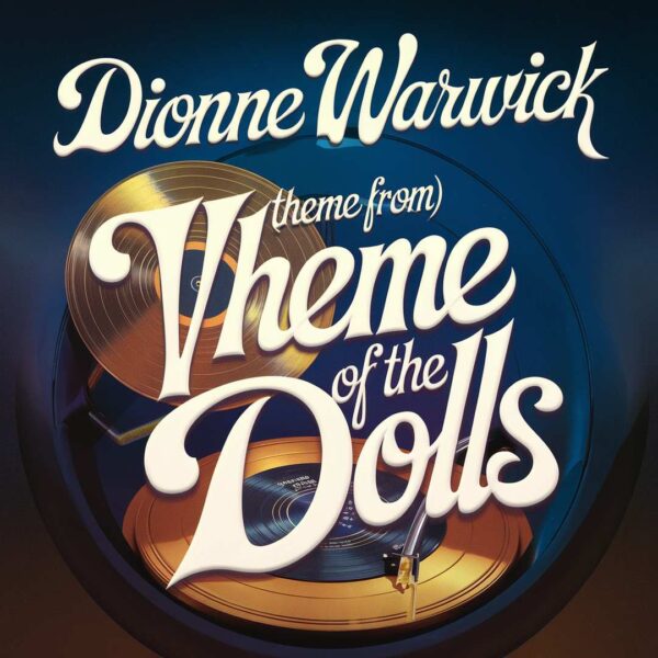 Dionne Warwick - (Theme From) Valley Of The Dolls