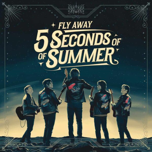5 Seconds Of Summer - Fly Away