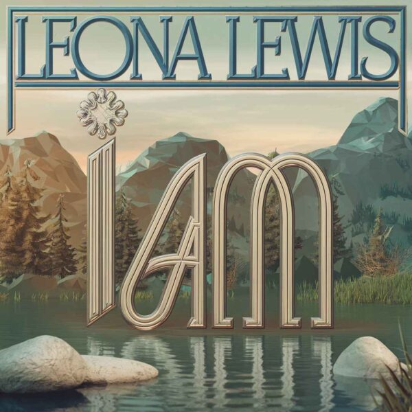 Leona Lewis - I Am