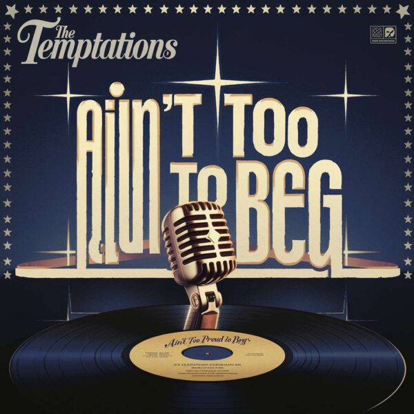 The Temptations - Ain't Too Proud To Beg