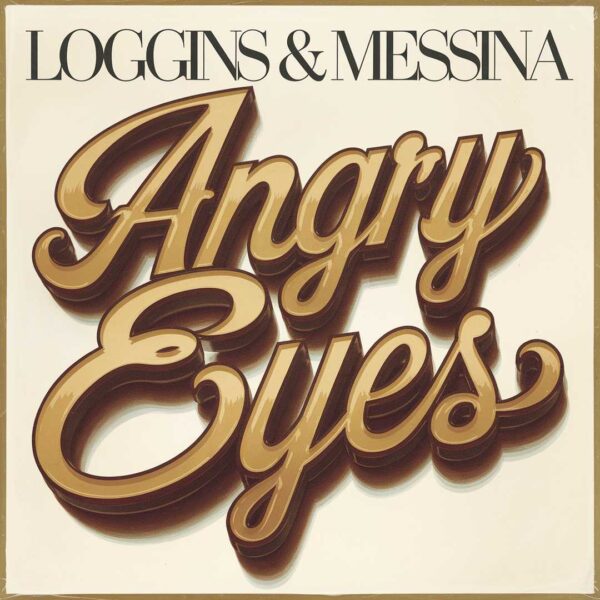 Loggins & Messina - Angry Eyes