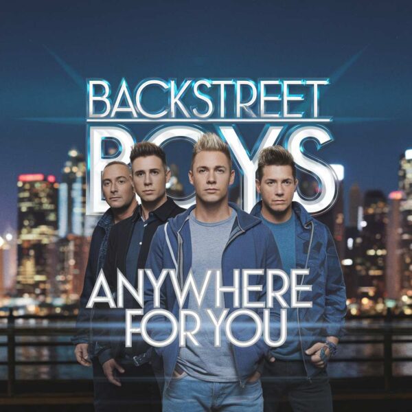 Backstreet Boys - Anywhere For You