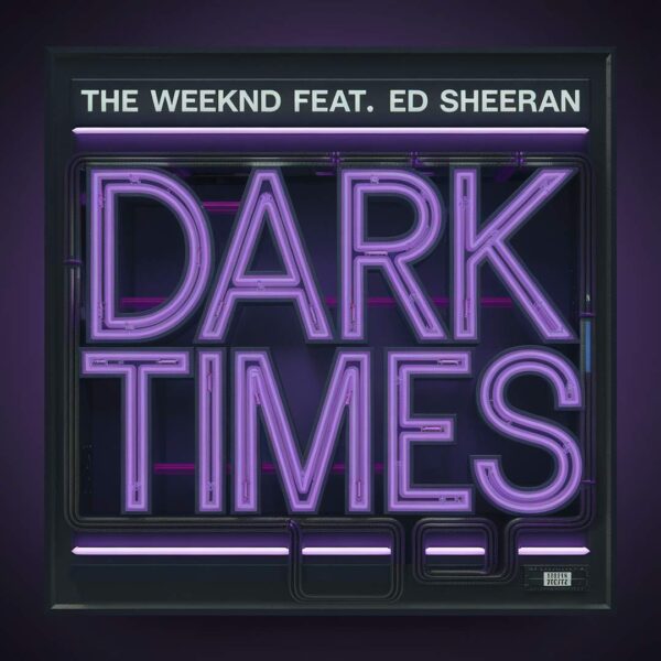 The Weeknd - Dark Times
